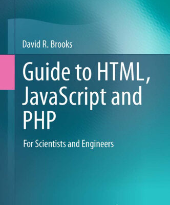 خرید و دانلود نسخه کامل کتاب Guide to HTML, JavaScript and PHP: For Scientists and Engineers