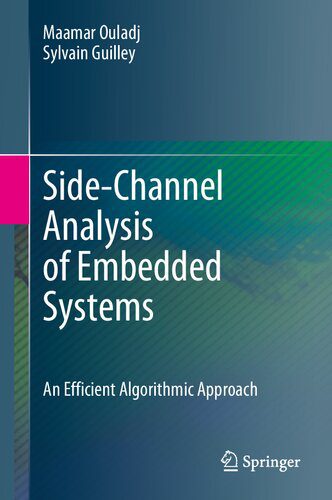 خرید و دانلود نسخه کامل کتاب Guide to Side-Channel Analysis of Embedded Systems: An Efficient Algorithmic Approach_686559874ffd0.jpeg خرید و دانلود نسخه کامل کتاب Guide to Side-Channel Analysis of Embedded Systems: An Efficient Algorithmic Approach