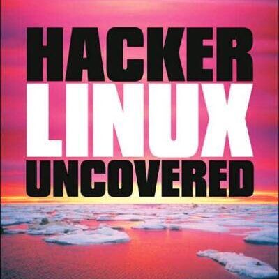 خرید و دانلود نسخه کامل کتاب Hacker Linux Uncovered