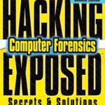 خرید و دانلود نسخه کامل کتاب Hacking Exposed Computer Forensics, 2nd Edition: Computer Forensics Secrets and Solutions