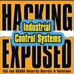 خرید و دانلود نسخه کامل کتاب Hacking Exposed: Industrial Control Systems: ICS and SCADA Security Secrets and Solutions