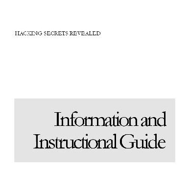 خرید و دانلود نسخه کامل کتاب Hacking secrets revealed. Information and instructional guide
