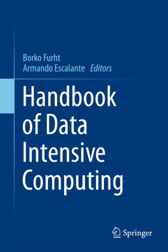 خرید و دانلود نسخه کامل کتاب Handbook of Data Intensive Computing_6865609ff35d1.jpeg خرید و دانلود نسخه کامل کتاب Handbook of Data Intensive Computing
