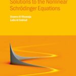 خرید و دانلود نسخه کامل کتاب Handbook of Exact Solutions to the Nonlinear Schrödinger Equations