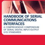 خرید و دانلود نسخه کامل کتاب Handbook of Serial Communications Interfaces: A Comprehensive Compendium of Serial Digital Input/Output  I/O) Standards