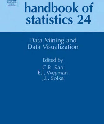 خرید و دانلود نسخه کامل کتاب Handbook of Statistics 24: Data Mining and Data Visualization