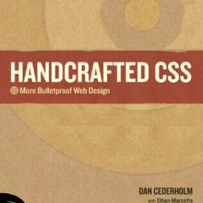 خرید و دانلود نسخه کامل کتاب Handcrafted CSS: More Bulletproof Web Design