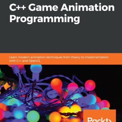 خرید و دانلود نسخه کامل کتاب Hands-On C++ Game Animation Programming