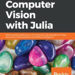 خرید و دانلود نسخه کامل کتاب Hands-On Computer Vision with Julia