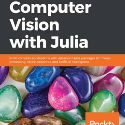 خرید و دانلود نسخه کامل کتاب Hands-On Computer Vision with Julia