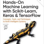 خرید و دانلود نسخه کامل کتاب Hands-On Machine Learning with Scikit-Learn, Keras, and TensorFlow: Concepts, Tools, and Techniques to Build Intelligent Systems