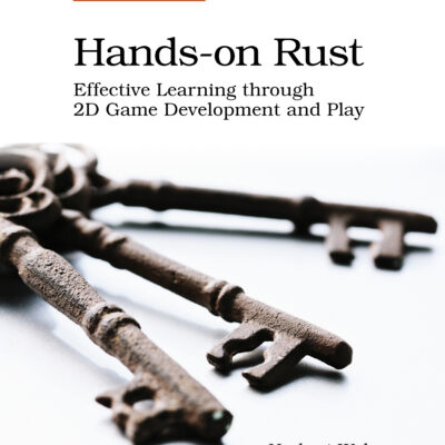 خرید و دانلود نسخه کامل کتاب Hands-on Rust: Effective Learning through 2D Game Development and Play