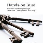 خرید و دانلود نسخه کامل کتاب Hands-on Rust: Effective Learning through 2D Game Development and Play