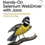 خرید و دانلود نسخه کامل کتاب Hands-On Selenium WebDriver with Java: A Deep Dive into the Development of End-to-End Tests