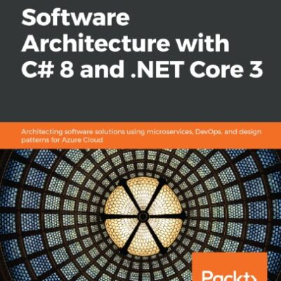 خرید و دانلود نسخه کامل کتاب Hands-On Software Architecture with C# 8 and .NET Core 3