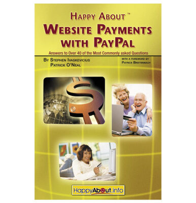 خرید و دانلود نسخه کامل کتاب Happy about Website Payments with Paypal: Answers to Over 40 of the Most Commonly Asked Questions