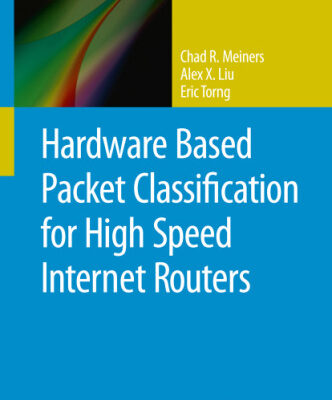 خرید و دانلود نسخه کامل کتاب Hardware Based Packet Classification for High Speed Internet Routers