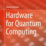 خرید و دانلود نسخه کامل کتاب Hardware for Quantum Computing