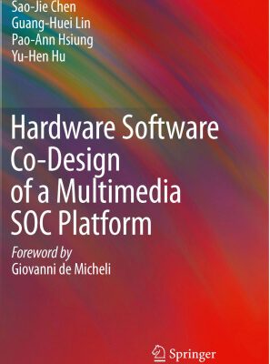 خرید و دانلود نسخه کامل کتاب Hardware Software Co-Design of a Multimedia SOC Platform
