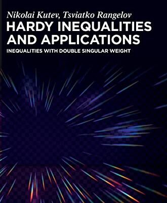 خرید و دانلود نسخه کامل کتاب Hardy Inequalities and Applications: Inequalities with Double Singular Weight