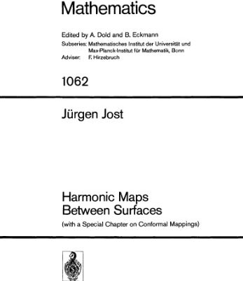 خرید و دانلود نسخه کامل کتاب Harmonic Maps Between Surfaces (with a Special Chapter on Conformal Mappings)