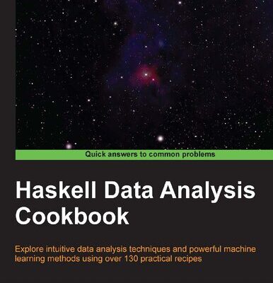 خرید و دانلود نسخه کامل کتاب Haskell Data Analysis Cookbook