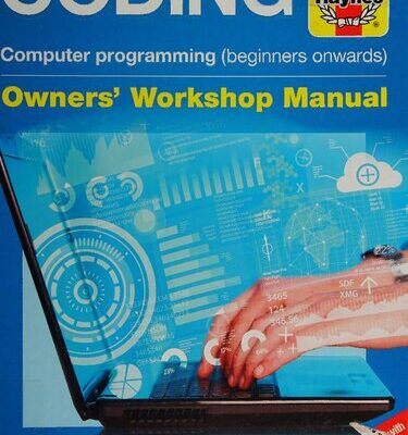 خرید و دانلود نسخه کامل کتاب Haynes Coding Owners Workhop Manual: Everything You Need to Get Started With Programming Using Python