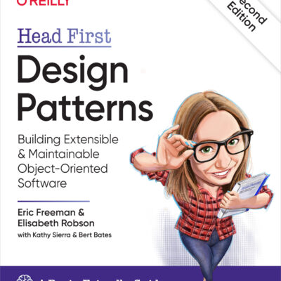 خرید و دانلود نسخه کامل کتاب Head First Design Patterns: Building Extensible and Maintainable Object-Oriented Software