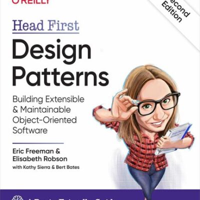 خرید و دانلود نسخه کامل کتاب Head First Design Patterns: Building Extensible & Maintainable Object-Oriented Software