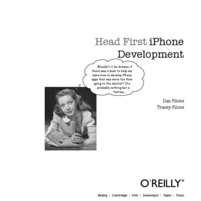 خرید و دانلود نسخه کامل کتاب Head first iPhone development : a learner’s guide to creating Objective-C applications for the iPhone