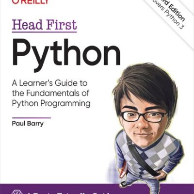 خرید و دانلود نسخه کامل کتاب Head First Python: A Learner’s Guide to the Fundamentals of Python Programming, A Brain-Friendly Guide, 3rd Edition