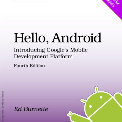 خرید و دانلود نسخه کامل کتاب Hello, Android: Introducing Google’s Mobile Development Platform