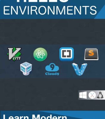 خرید و دانلود نسخه کامل کتاب “Hello” Environments: Learn Modern Development Environments