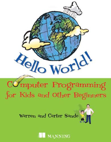 خرید و دانلود نسخه کامل کتاب Hello World! Computer Programming for Kids and Other Beginners_6878f3c057d67.jpeg خرید و دانلود نسخه کامل کتاب Hello World! Computer Programming for Kids and Other Beginners