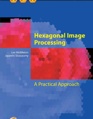 خرید و دانلود نسخه کامل کتاب Hexagonal Image Processing. A Practical Approach
