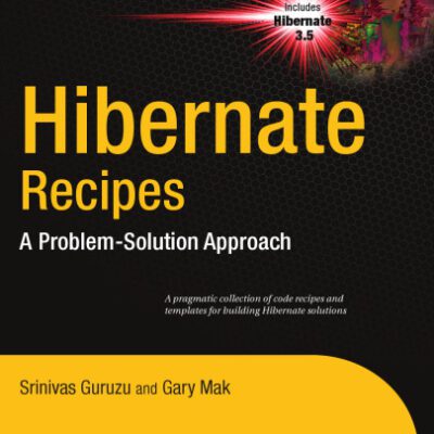 خرید و دانلود نسخه کامل کتاب Hibernate Recipes: A Problem-Solution Approach (Recipe Series)