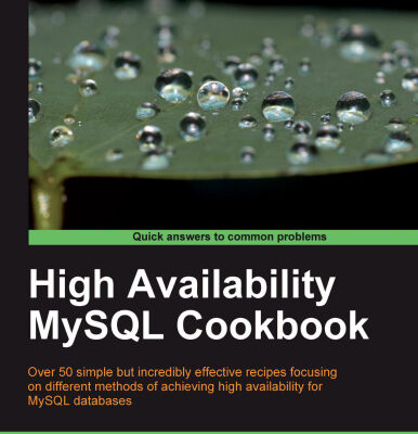 خرید و دانلود نسخه کامل کتاب High Availability MySQL Cookbook: Over 50 simple but incredibly effective recipes focusing on different methods of achieving high availability for MySQL databases