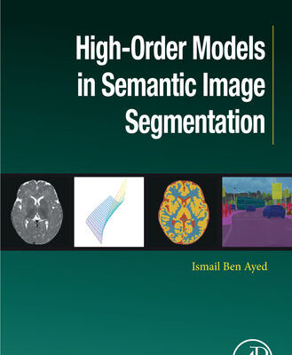 خرید و دانلود نسخه کامل کتاب High-Order Models in Semantic Image Segmentation
