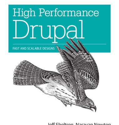 خرید و دانلود نسخه کامل کتاب High Performance Drupal: Fast and Scalable Designs