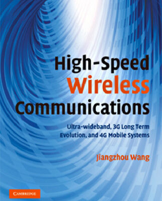 خرید و دانلود نسخه کامل کتاب High-Speed Wireless Communications: Ultra-wideband, 3G Long Term Evolution, and 4G Mobile Systems