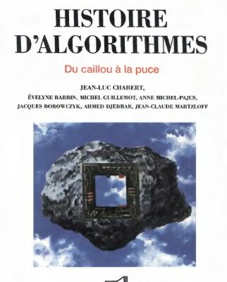 خرید و دانلود نسخه کامل کتاب Histoire d’algorithmes – Du caillou à la puce