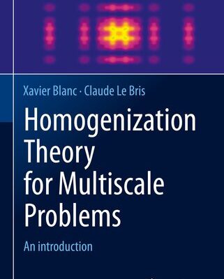 خرید و دانلود نسخه کامل کتاب Homogenization Theory for Multiscale Problems: An introduction