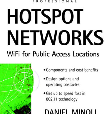 خرید و دانلود نسخه کامل کتاب Hotspot Networks: WiFi for Public Access Locations