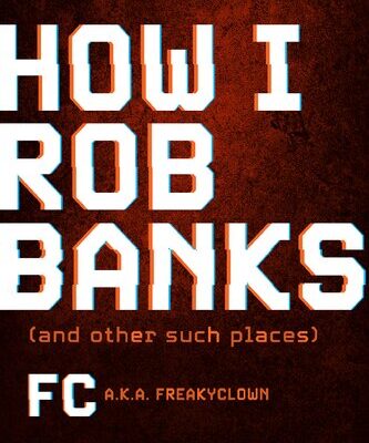 خرید و دانلود نسخه کامل کتاب How I Rob Banks: And Other Such Places