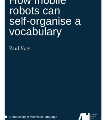 خرید و دانلود نسخه کامل کتاب How mobile robots can self-organise a vocabulary