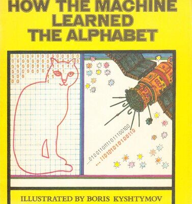 خرید و دانلود نسخه کامل کتاب How the Machine Learned the Alphabet