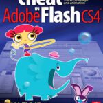 خرید و دانلود نسخه کامل کتاب How to Cheat in Adobe Flash CS4: The art of design and animation