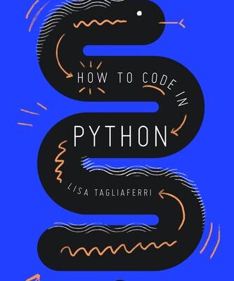 خرید و دانلود نسخه کامل کتاب How To Code in Python 3