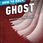 خرید و دانلود نسخه کامل کتاب How to Hack Like a Ghost: Breaching the Cloud
