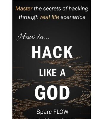 خرید و دانلود نسخه کامل کتاب How to Hack Like a GOD: Master the Secrets of Hacking Through Real Life Scenarios